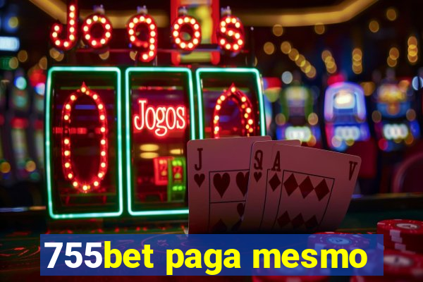 755bet paga mesmo